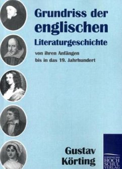 Grundriss der englischen Literaturgeschichte - Körting, Gustav