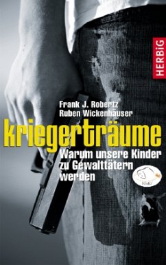 Kriegerträume - Robertz, Frank J.; Wickenhäuser, Ruben Ph.
