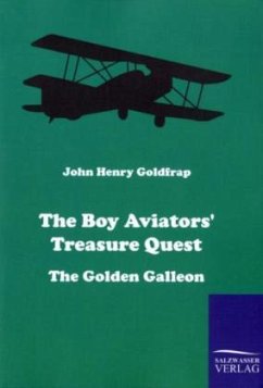 The Boy Aviators' Treasure Quest - Goldfrap, John H.