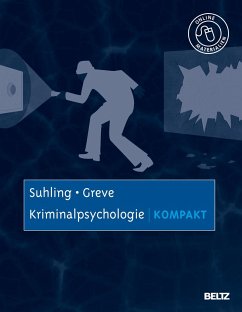 Kriminalpsychologie kompakt - Suhling, Stefan;Greve, Werner
