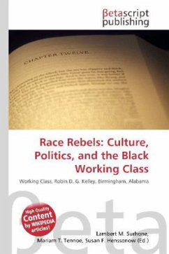 Race Rebels: Culture, Politics, and the Black Working Class