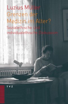 Grenzen der Medizin im Alter? - Müller, Luzius