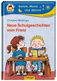 Neue Schulgeschichten vom Franz: Sonne, Mond und Sterne. 2./3. Klasse