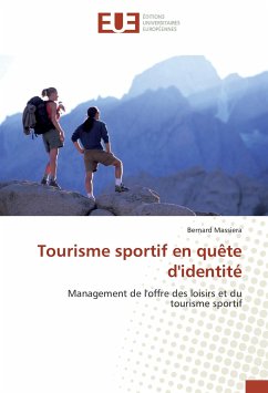 Tourisme sportif en quête d'identité - Massiera, Bernard