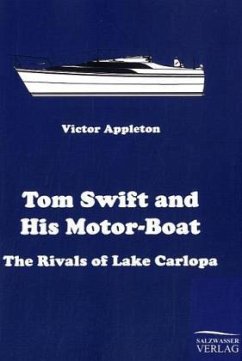 Tom Swift and His Motor-Boat - Appleton, Victor