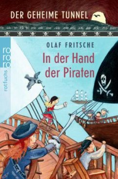 Cover Der geheime Tunnel: In der Hand der Piraten