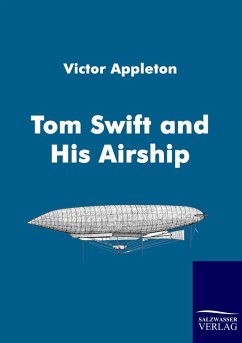 Tom Swift and His Airship - Appleton, Victor