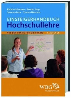 Einsteigerhandbuch Hochschullehre - Dummann, Kathrin;Jung, Karsten;Lexa, Susanne