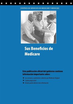 Sus Beneficios de Medicare - Centers for Medicare; Medicaid Services; U. S. Department of Health