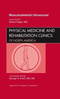 Musculoskeletal Ultrasound, an Issue of Physical Medicine and Rehabilitation Clinics - Hager, Nelson