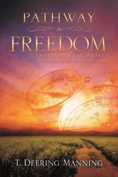 Pathway to Freedom - Manning, T. Deering