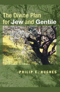 The Divine Plan for Jew and Gentile