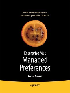 Enterprise Mac Managed Preferences - Marczak, Edward;Neagle, Greg