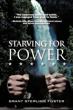 Starving for Power - Grant Sterling Foster, Sterling Foster