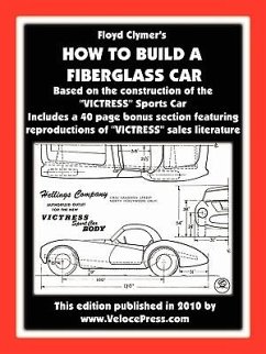 How to Build a Fiberglass Car - Clymer, Floyd