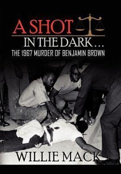 A Shot in the Dark... the 1967 Murder of Benjamin Brown
