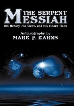 The Serpent Messiah - Karns, Mark F.