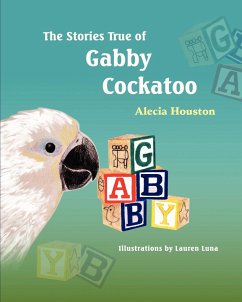 The Stories True of Gabby Cockatoo