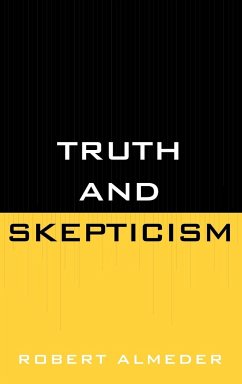Truth and Skepticism - Almeder, Robert