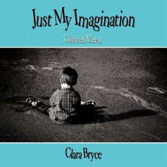 Just My Imagination - Bryce, Clara