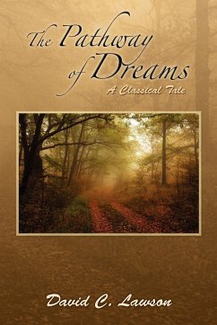 The Pathway of Dreams - Lawson, David C.