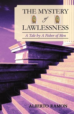 The Mystery of Lawlessness - Alberto Ramon, Ramon; Alberto Ramon