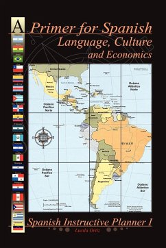 A Primer for Spanish Language, Culture and Economics - Ortiz, Lucila