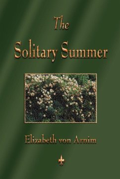 The Solitary Summer - Elizabeth Von Arnim