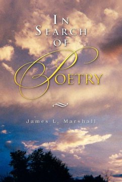 In Search of Poetry - Marshall, James L.