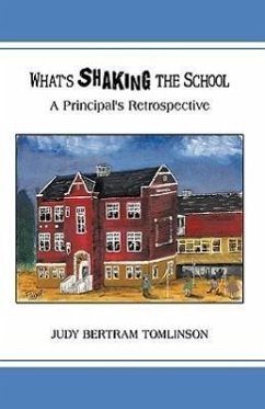 What's Shaking the School - Judy Bertram Tomlinson, Bertram Tomlinso