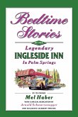 Bedtime Stories of the Legendary Ingleside Inn in Palm Springs