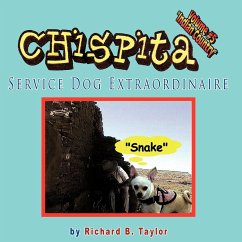 Chispita Service Dog Extraordinaire - Taylor, Richard B.