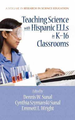 Teaching Science with Hispanic Ells in K-16 Classrooms (Hc)