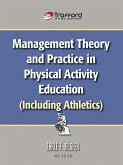 Management Theory and Practice in Physical Activity Education (Including Athletics)