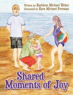 Shared Moments of Joy - Weber, Kathleen Michael