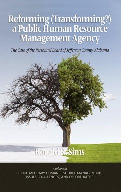 Reforming (Transforming?) a Public Human Resource Management Agency - Sims, Ronald R.