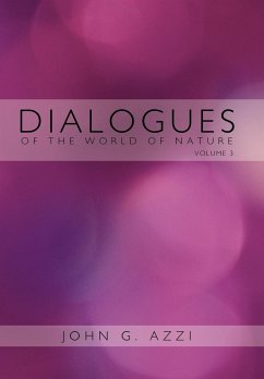 Dialogues of the World of Nature - John G. Azzi, G. Azzi