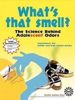 What's That Smell? the Science Behind Adolescent Odors - Epp, Diane; Hershberger, Susan; Sarquis, Jerry