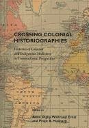 Crossing Colonial Historiographies