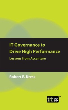 IT Governance to Drive High Performance - Kress, Robert E.