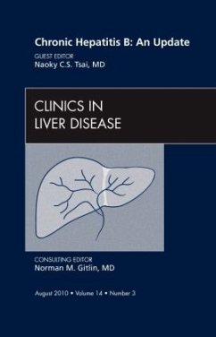 Chronic Hepatitis B: An Update, an Issue of Clinics in Liver Disease - Tsai, Naoky C.S.