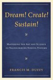 Dream! Create! Sustain!