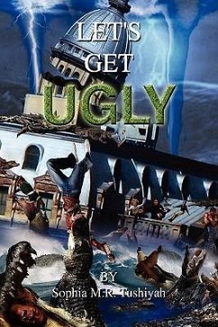 Let's Get Ugly - Tushiyah, Sophia M. R.