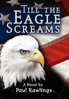 Till the Eagle Screams - Rawlings, Paul