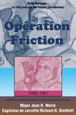 Opération Friction 1990-1991 Opération Friction 1990-1991