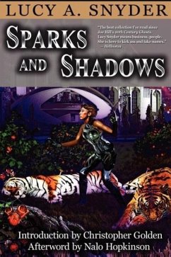 Sparks and Shadows - Snyder, Lucy A.