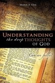 Understanding the deep thoughts of God