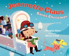 Jeannette Claus Saves Christmas - Rees, Douglas