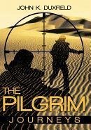 The Pilgrim - John K. Duxfield, K. Duxfield