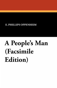 A People's Man - Oppenheim, E. Phillips